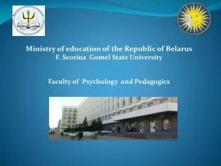 Ministry of education of the Republic of Belarus  F. Scorina  Gomel State University