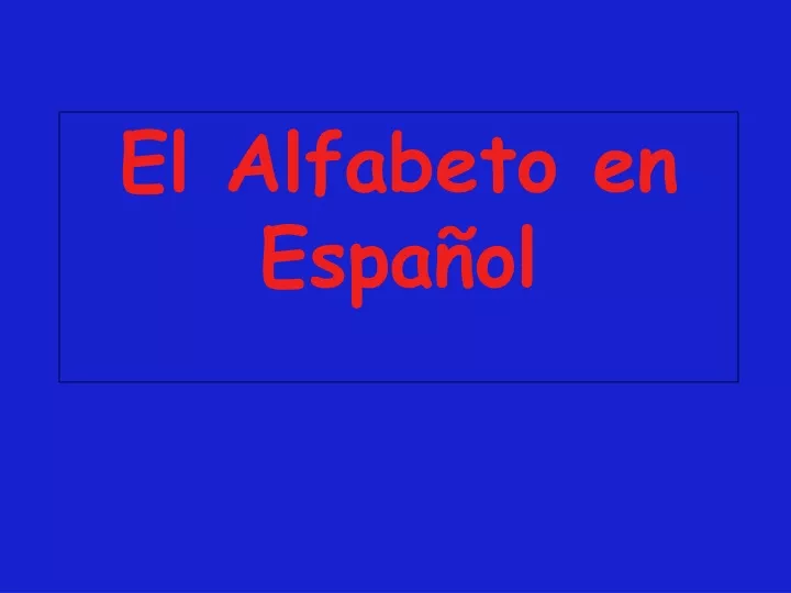 el alfabeto en espa ol