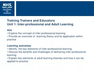 Aim  Explore the concept of inter-professional learning