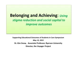Belonging and Achieving :  Using stigma reduction and social capital to improve outcomes