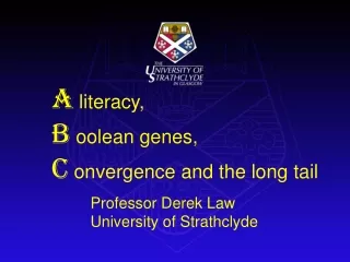 A  literacy, B  oolean genes,  C  onvergence and the long tail