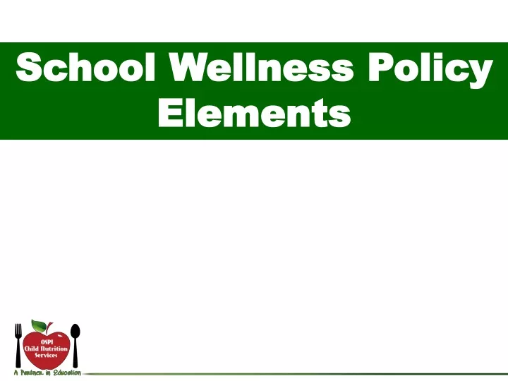 school wellness policy elements