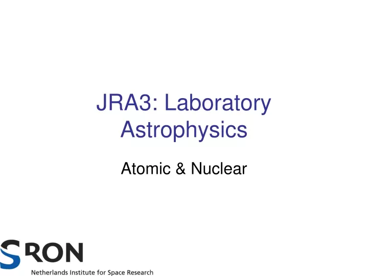 jra3 laboratory astrophysics