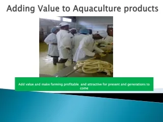 Adding Value to Aquaculture products