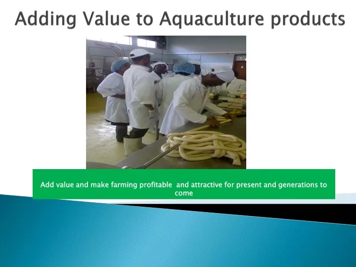 adding value to aquaculture products