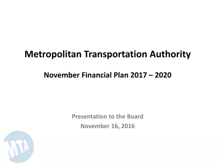 metropolitan transportation authority november financial plan 2017 2020