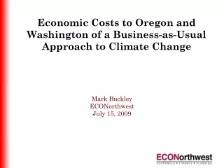 Economic Costs to Oregon and Washington of a Business-as-Usual Approach to Climate Change