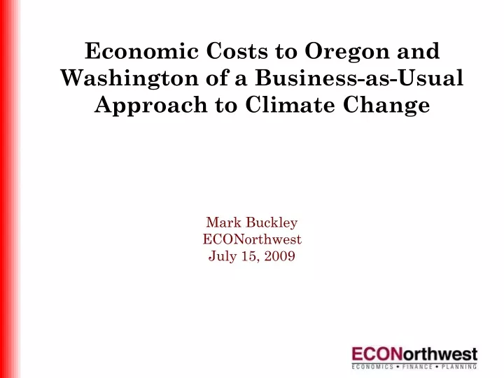 economic costs to oregon and washington of a business as usual approach to climate change