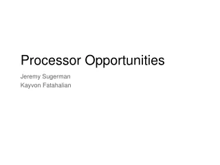 Processor Opportunities