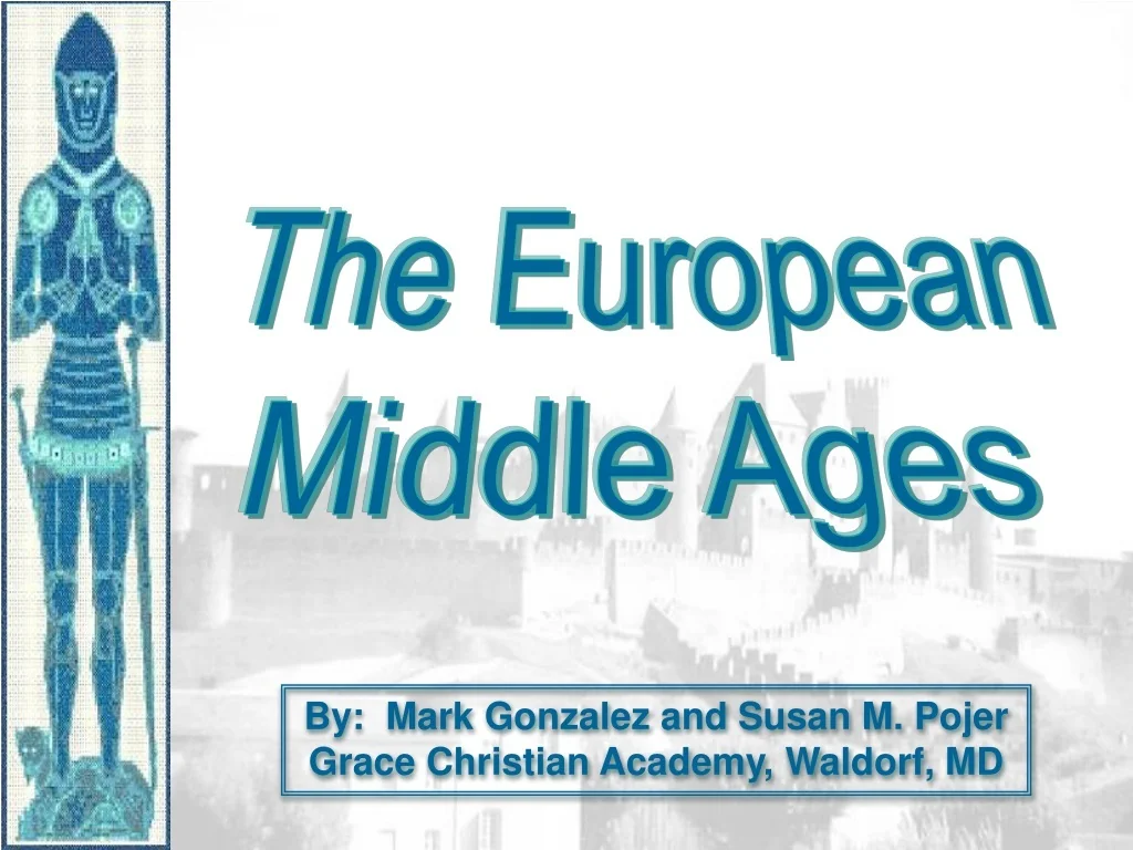 PPT - The European Middle Ages PowerPoint Presentation, free download ...
