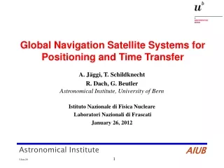 Global Navigation Satellite Systems for Positioning and Time Transfer
