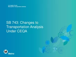 SB 743: Changes to Transportation Analysis Under CEQA