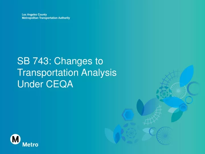 sb 743 changes to transportation analysis under