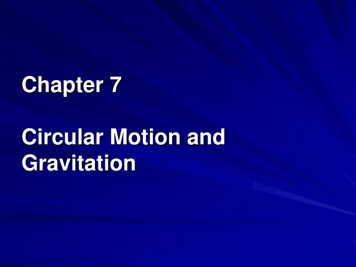chapter 7 circular motion and gravitation