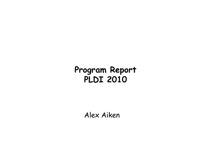 program report pldi 2010