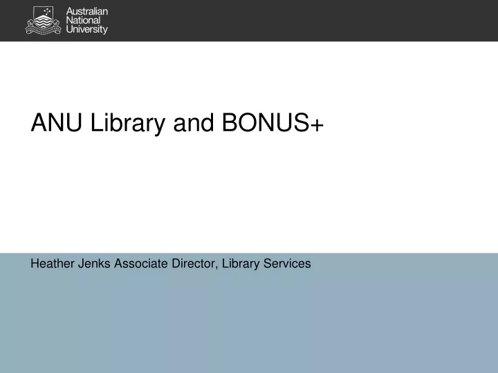 anu library and bonus