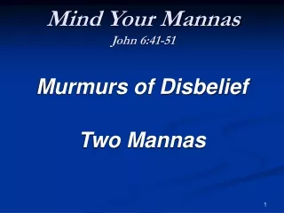 Mind Your Mannas John 6:41-51