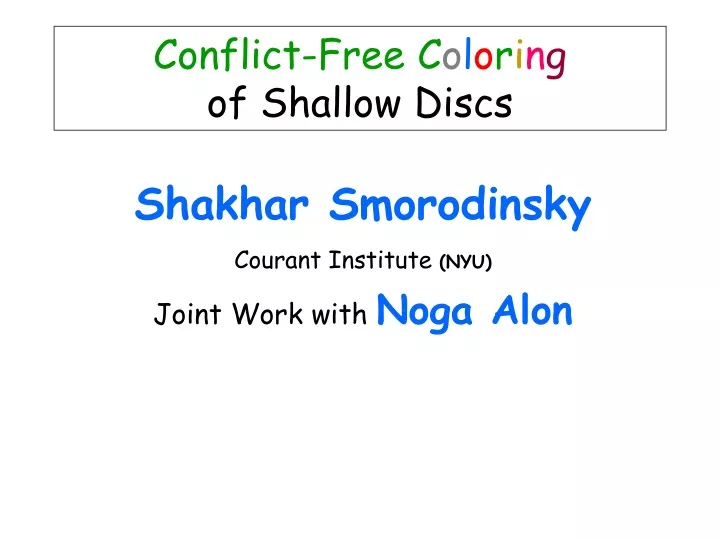 conflict free c o l o r i n g of shallow discs
