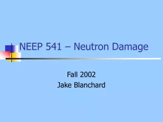 NEEP 541 – Neutron Damage