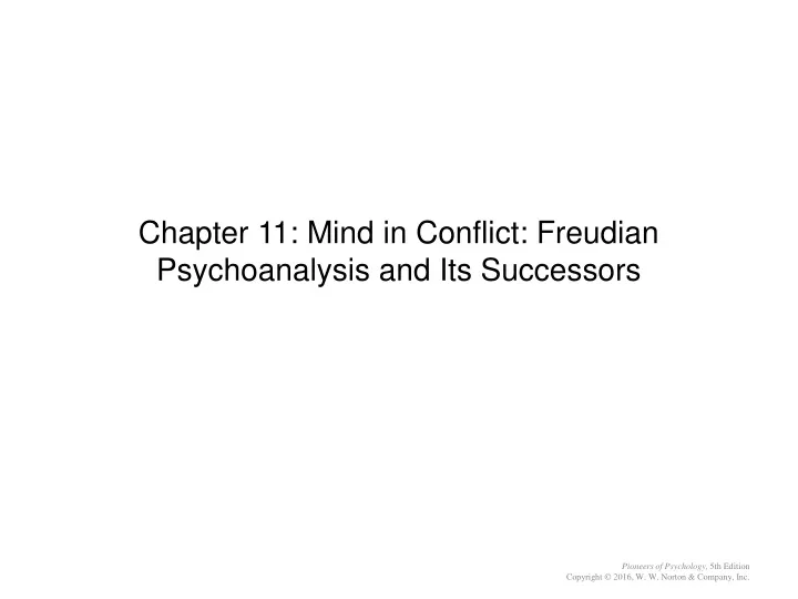 chapter 11 mind in conflict freudian psychoanalysis and its successors