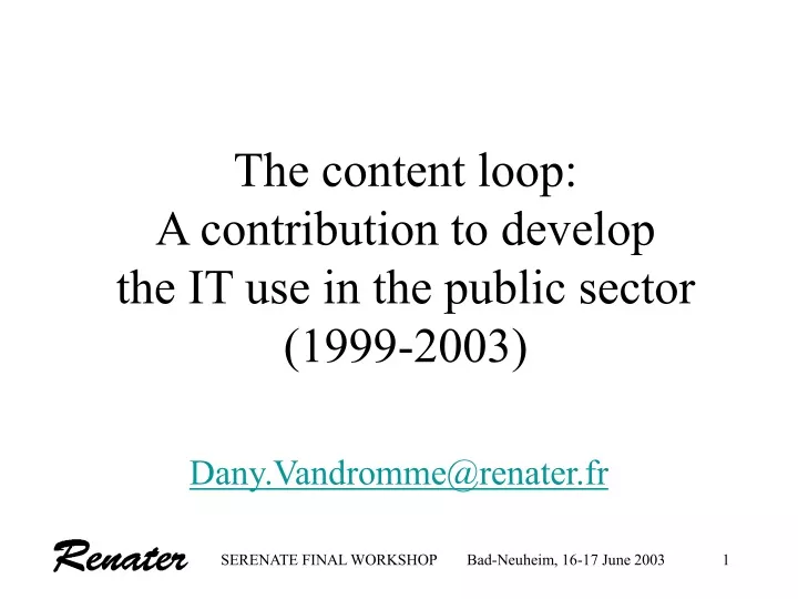 the content loop a contribution to develop the it use in the public sector 1999 2003