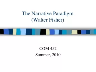 The Narrative Paradigm (Walter Fisher)