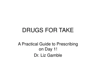 DRUGS FOR TAKE