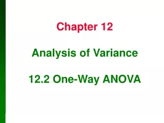 Chapter 12 Analysis of Variance 12.2 One-Way ANOVA