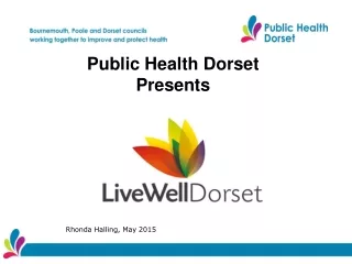 Public Health Dorset  Presents