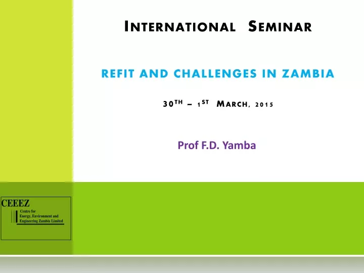 international seminar refit and challenges in zambia 30 th 1 st march 2015