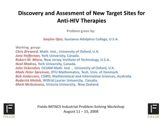 Discovery and Assesment of New Target Sites for  Anti-HIV Therapies