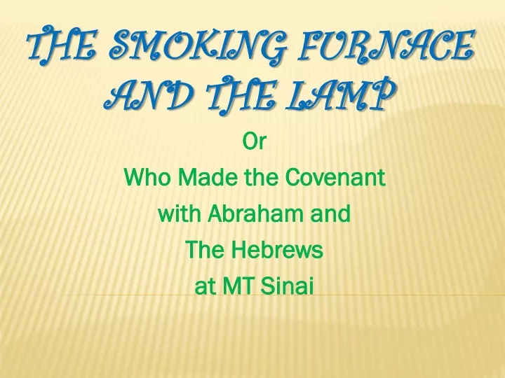 or who made the covenant with abraham and the hebrews at mt sinai