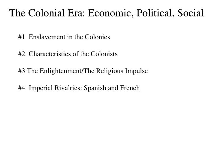 the colonial era economic political social