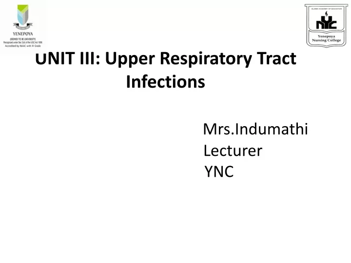 unit iii upper respiratory tract infections mrs indumathi lecturer ync