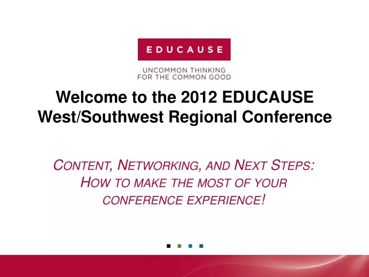 welcome to the 2012 educause west southwest regional conference