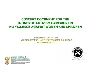 CONCEPT DOCUMENT FOR THE   16 DAYS OF ACTIVISM CAMPAIGN ON  NO VIOLENCE AGAINST WOMEN AND CHILDREN