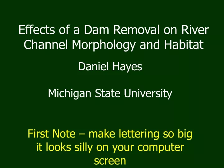 effects of a dam removal on river channel