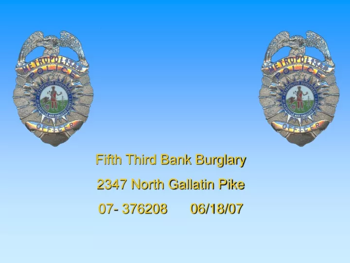 fifth third bank burglary 2347 north gallatin