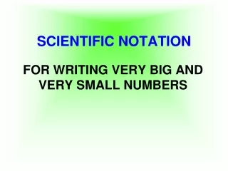 SCIENTIFIC NOTATION