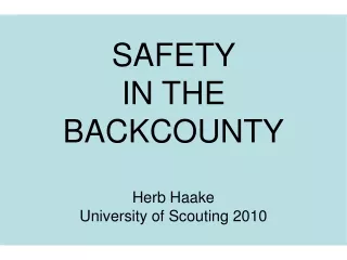 SAFETY  IN THE  BACKCOUNTY