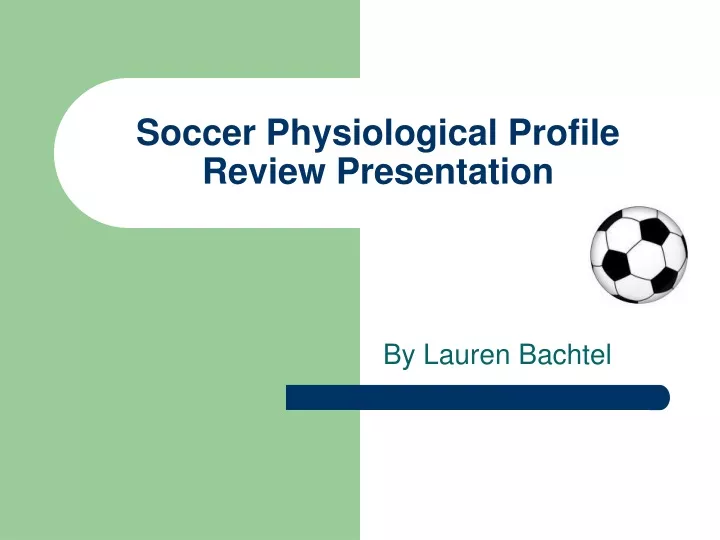 soccer physiological profile review presentation