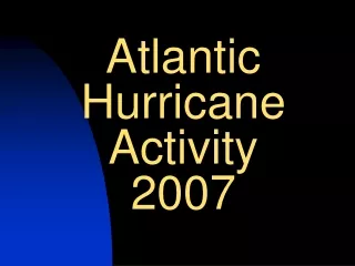 Atlantic Hurricane Activity 2007