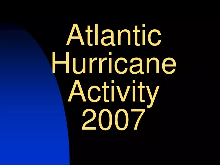 atlantic hurricane activity 2007