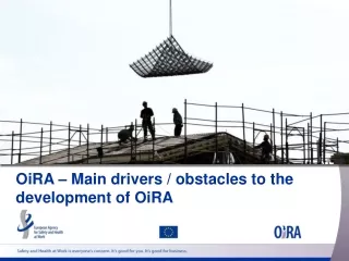 OiRA  –  Main drivers / obstacles to the development of  OiRA