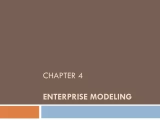 Chapter 4 enterprise modeling