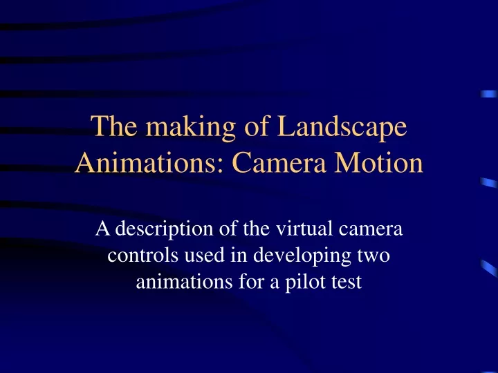 the making of landscape animations camera motion