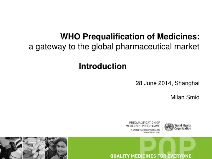 who prequalification of medicines a gateway