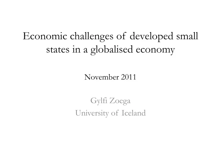 economic challenges of developed small states in a globalised economy november 2011