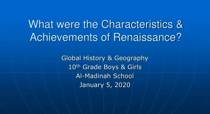 what were the characteristics achievements of renaissance