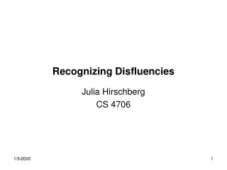 Recognizing Disfluencies